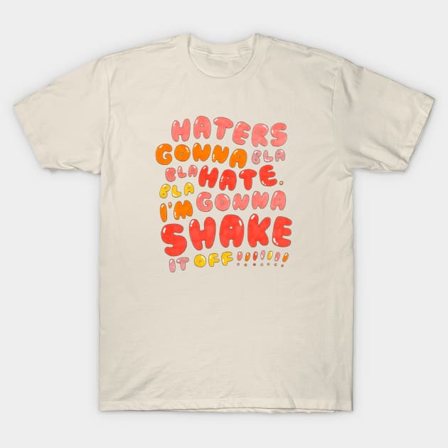 Shake it off///Drawing for fans T-Shirt by MisterPumpkin